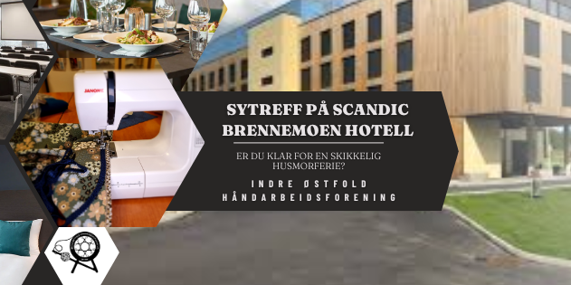 Bilde/illustrasjon for Sytreff på Scandic Brennemoen hotell Sytreff på Scandic Brennemoen hotell